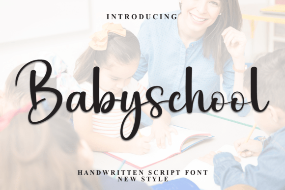 Babyschool: A Script Font That Breathes Life Into Your Creations