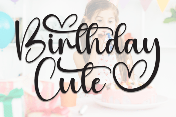 Birthday Cute Script Font for Crafters and Designers