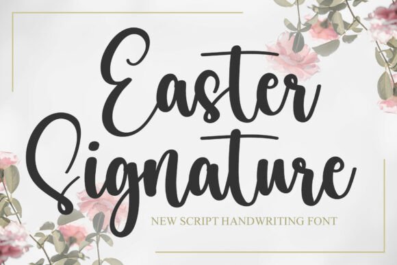 Easter Signature: A Timeless Script Font for Editorial Design